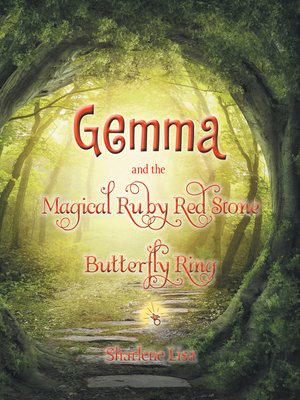 cover image of Gemma and the Magical Ruby Red Stone Butterfly Ring